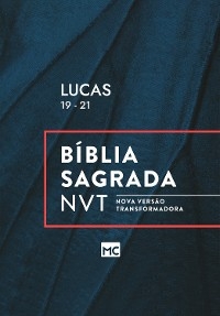 Lucas 19 - 21, NVT -  Editora Mundo Cristão