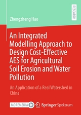 An Integrated Modelling Approach to Design Cost-Effective AES for Agricultural Soil Erosion and Water Pollution -  Zhengzheng Hao