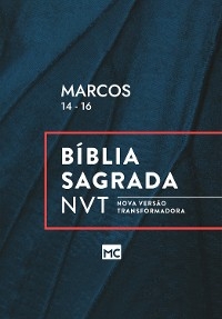 Marcos 14 - 16, NVT -  Editora Mundo Cristão