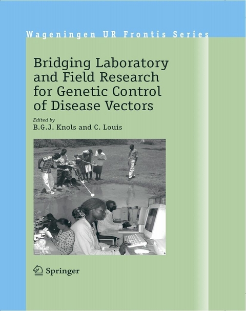 Bridging Laboratory and Field Research for Genetic Control of Disease Vectors - 