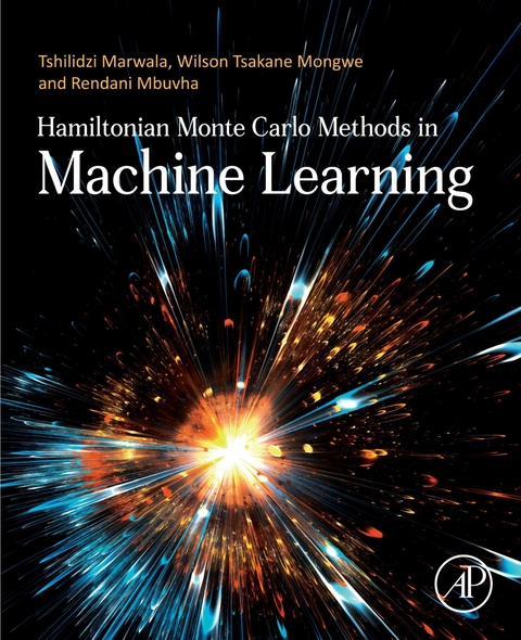 Hamiltonian Monte Carlo Methods in Machine Learning -  Tshilidzi Marwala,  Rendani Mbuvha,  Wilson Tsakane Mongwe