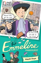 First Names: Emmeline (Pankhurst) -  Haydn Kaye