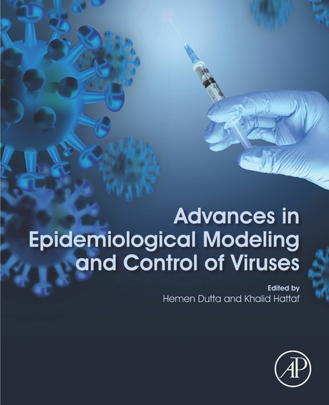 Advances in Epidemiological Modeling and Control of Viruses - 
