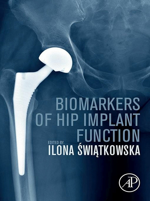 Biomarkers of Hip Implant Function - 