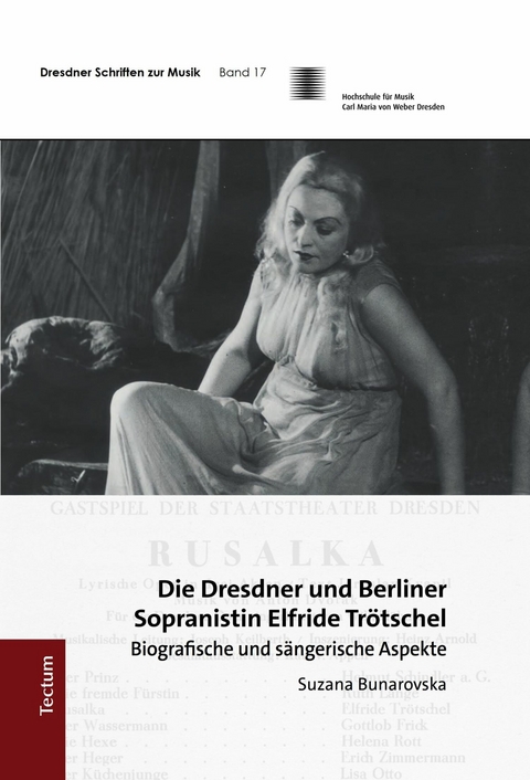 Die Dresdner und Berliner Sopranistin Elfride Trötschel -  Suzana Bunarovska