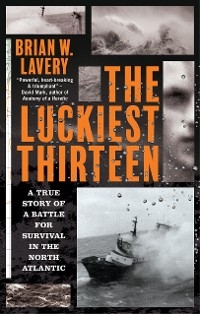 The Luckiest Thirteen - Brian Lavery