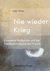 Nie wieder Krieg - Jutta Winter