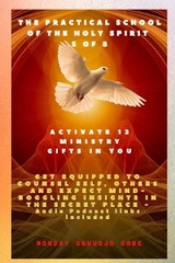 The Practical School of the Holy Spirit - Part 5 of 8 - Activate 12 Ministry Gifts in You - Ambassador Monday O Ogbe