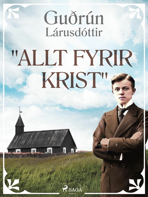 "Allt fyrir Krist" - Guðrún Lárusdóttir