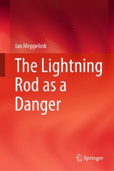 The Lightning Rod as a Danger -  Jan Meppelink