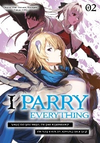I Parry Everything: What Do You Mean I’m the Strongest? I’m Not Even an Adventurer Yet! (Manga) Volume 2 -  Nabeshiki