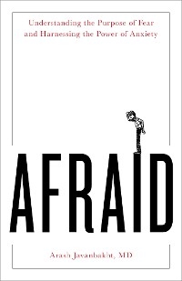 Afraid -  MD Arash Javanbakht