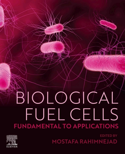 Biological Fuel Cells -  Mostafa Rahimnejad