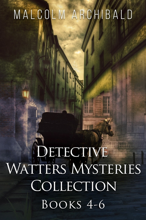 Detective Watters Mysteries Collection - Books 4-6 -  Malcolm Archibald