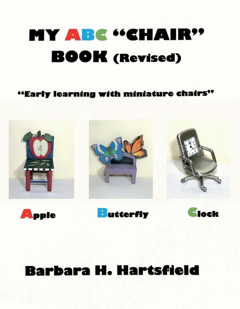 My ABC &quote;Chair&quote; Book (Revised) -  Barbara H. Hartsfield