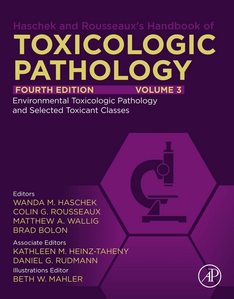 Haschek and Rousseaux's Handbook of Toxicologic Pathology, Volume 3: Environmental Toxicologic Pathology and Major Toxicant Classes - 