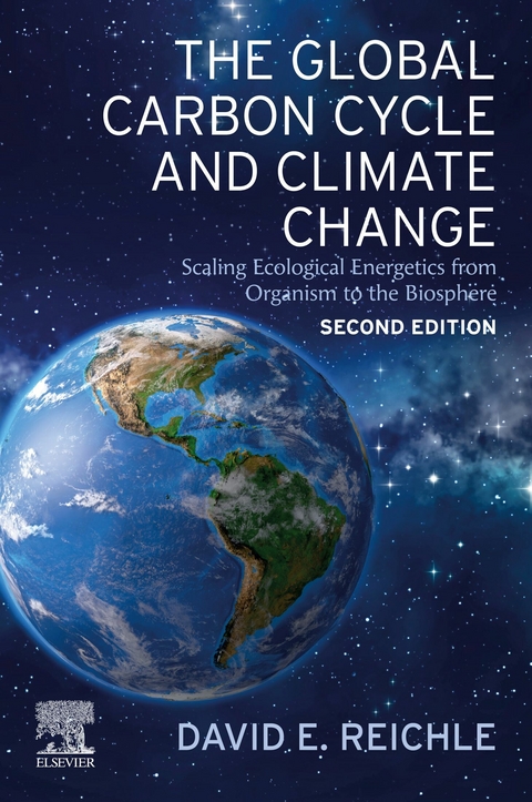 Global Carbon Cycle and Climate Change -  David E. Reichle