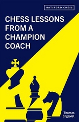 Chess Lessons from a Champion Coach -  Thomas Engqvist