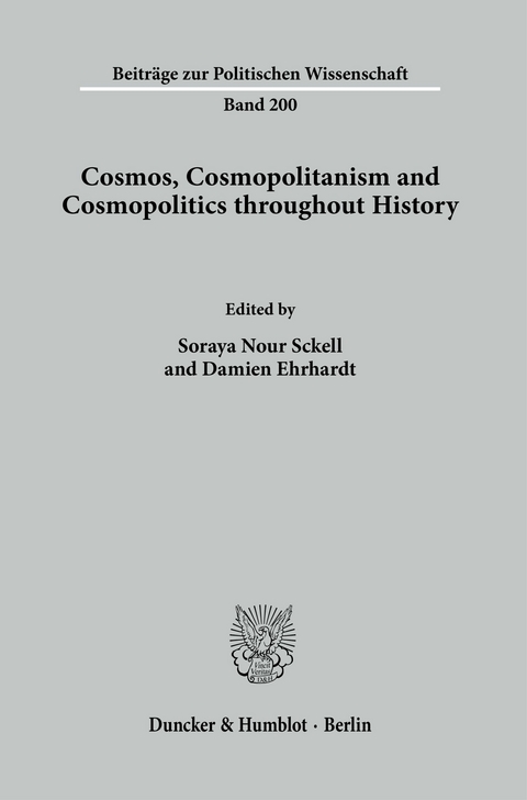Cosmos, Cosmopolitanism and Cosmopolitics throughout History. - 