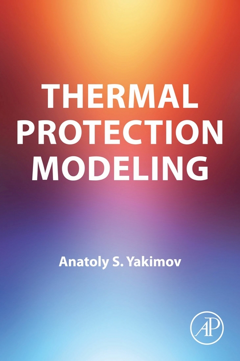 Thermal Protection Modeling -  A.S. Yakimov