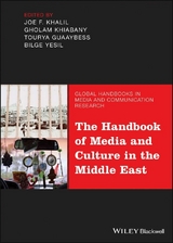 The Handbook of Media and Culture in the Middle East - 