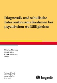 Diagnostik und schulische Interventionsmaßnahmen bei psychischen Auffälligkeiten - 