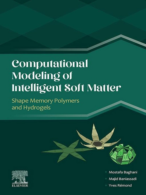 Computational Modeling of Intelligent Soft Matter -  Mostafa Baghani,  Majid Baniassadi,  Yves Remond