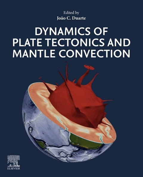 Dynamics of Plate Tectonics and Mantle Convection - 