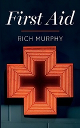 First Aid - Rich Murphy