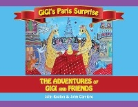 Gigi's Paris Surprise -  John Carriero,  John Keaton