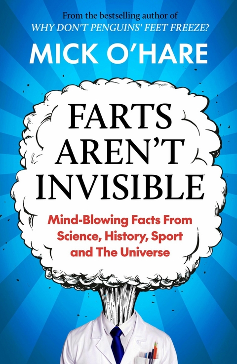 Farts Aren't Invisible -  Mick O'Hare