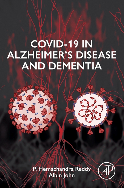 COVID-19 in Alzheimer's Disease and Dementia -  Albin John,  P. Hemachandra Reddy