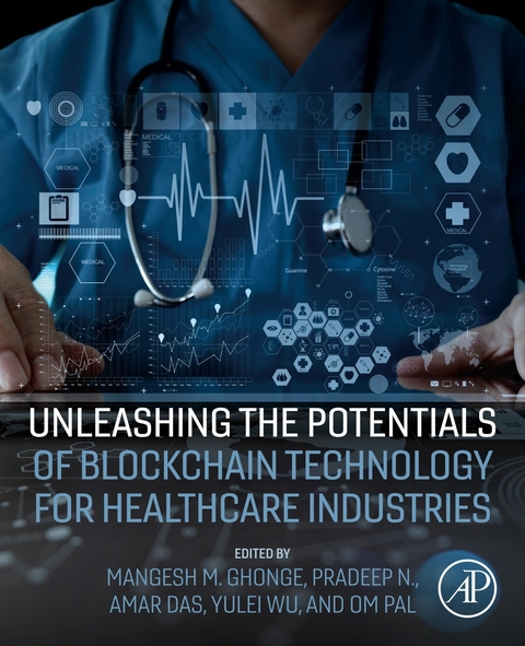 Unleashing the Potentials of Blockchain Technology for Healthcare Industries - 