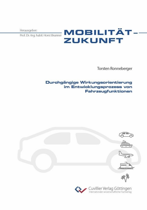 Durchg&#xE4;ngige Wirkungsorientierung im Entwicklungsprozess von Fahrzeugfunktionen