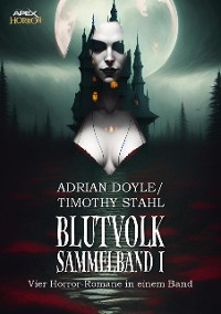 BLUTVOLK - SAMMELBAND 1 - Adrian Doyle, Timothy Stahl