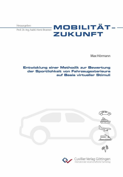 Entwicklung einer Methodik zur Bewertung der Sportlichkeit von Fahrzeugexterieurs auf Basis virtueller Stimuli