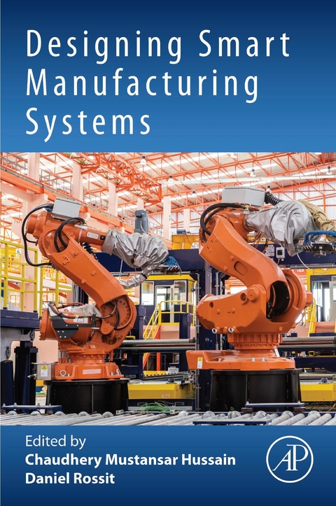 Designing Smart Manufacturing Systems - 