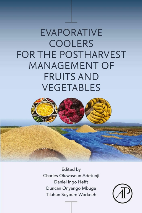 Evaporative Coolers for the Postharvest Management of Fruits and Vegetables - 