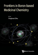 FRONTIERS IN BORON-BASED MEDICINAL CHEMISTRY - 