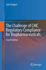 The Challenge of CMC Regulatory Compliance for Biopharmaceuticals -  John Geigert