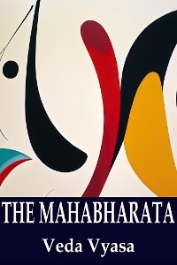 The Mahabrahata, Complete Volumes 1-18 - Vyasa Veda