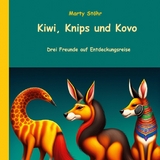 Kiwi, Knips und Kovo - Marty Stöhr