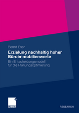 Erzielung nachhaltig hoher Büroimmobilienwerte - Bernd Eser