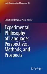 Experimental Philosophy of Language: Perspectives, Methods, and Prospects - 