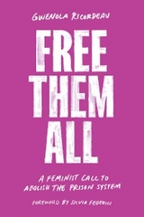Free Them All -  Gwenola Ricordeau