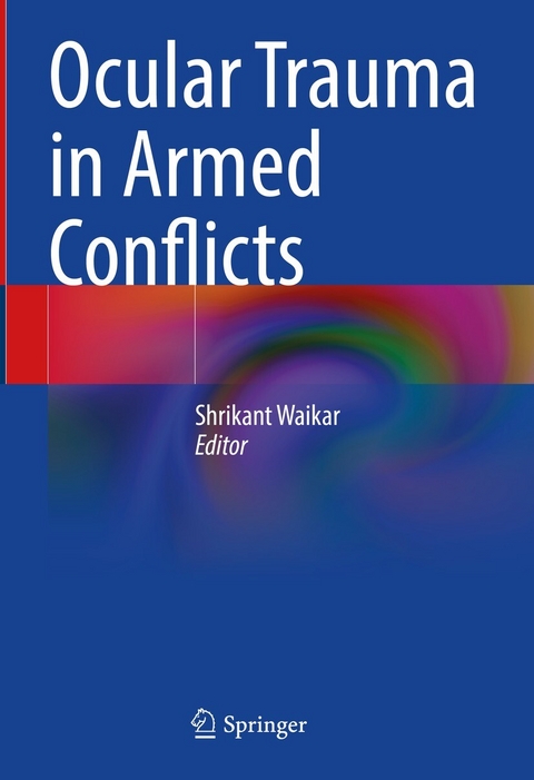 Ocular Trauma in Armed Conflicts - 