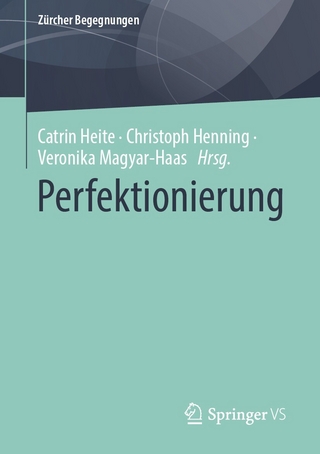 Perfektionierung - Catrin Heite; Christoph Henning; Veronika Magyar-Haas