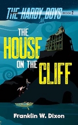 The House on the Cliff - Franklin W. Dixon