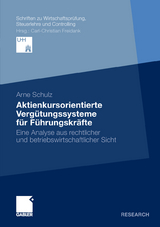 Aktienkursorientierte Vergütungssysteme für Führungskräfte - Arne Schulz