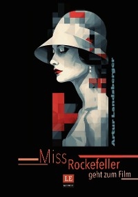 Miss Rockefeller geht zum Film - Artur Landsberger